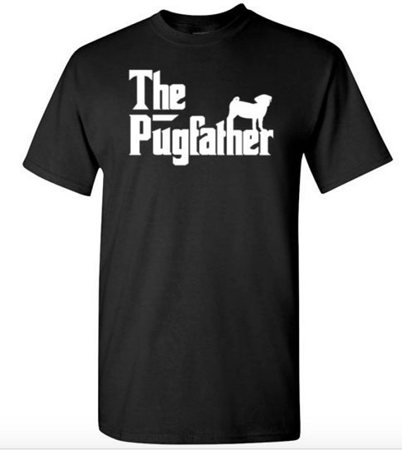 Funny Pug Owner Shirt The Pugfather Pug Father Gift T-Shirt Funny Pug Owner Shirt The Pugfather Pug Father Gift T-Shirt