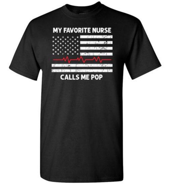 Mens My Favorite Nurse Calls Me Dad Father's Day Gift Shirt Mens My Favorite Nurse Calls Me Dad Father's Day Gift Shirt