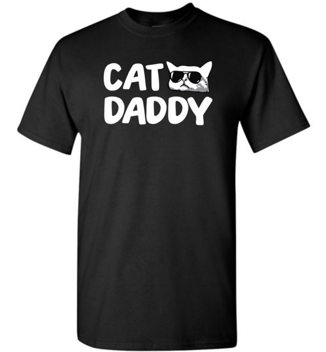 Cat Daddy Shirt for Men Cat Dad Daddy Father Owner Lover Cool Birthday