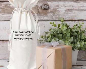 The One Where You Become Homeowners Housewarming Wine Gift Bag Carrier for Single Bottle