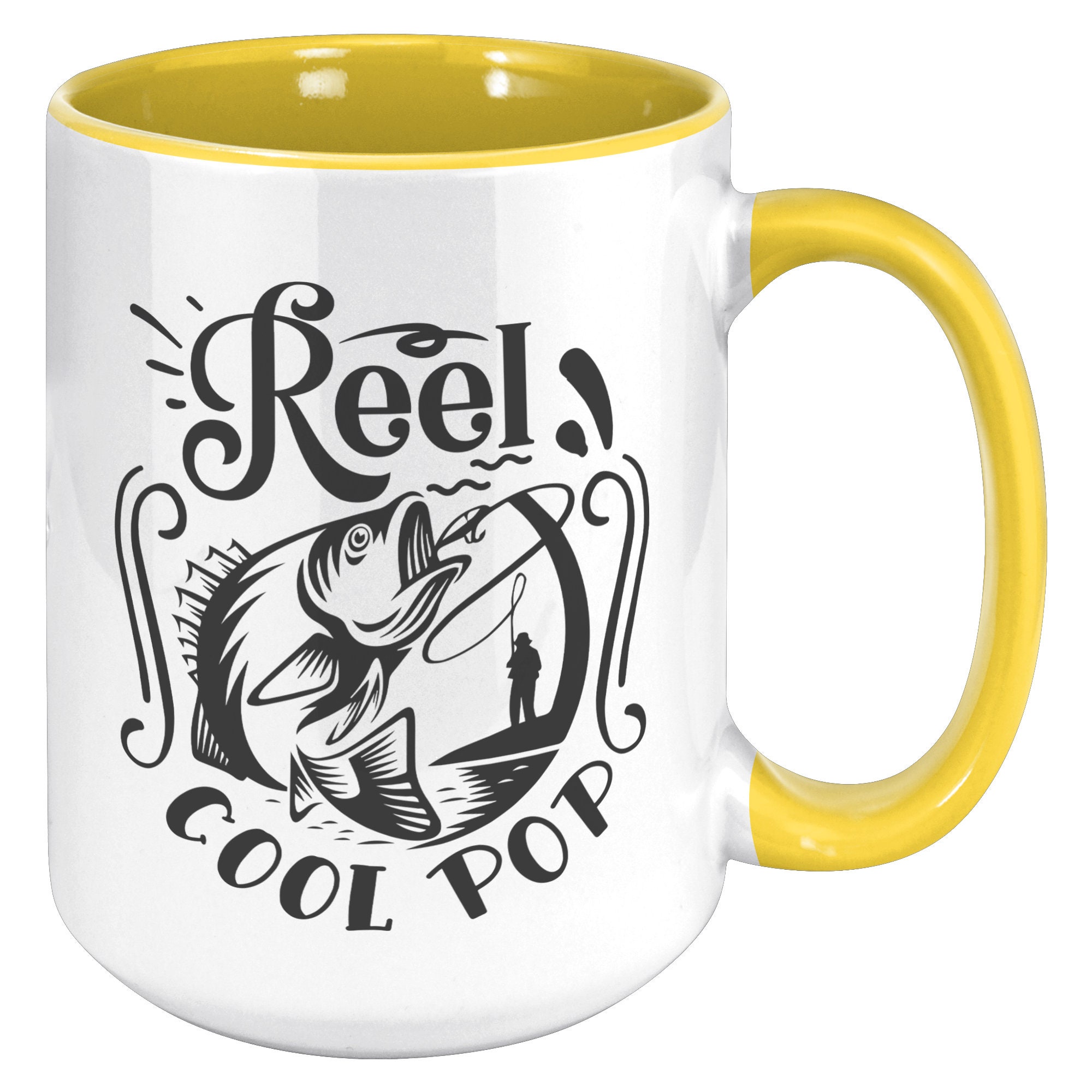 Reel Cool Pop 15 Oz Mug Funny Fishing Birthday Fathers Day Gift