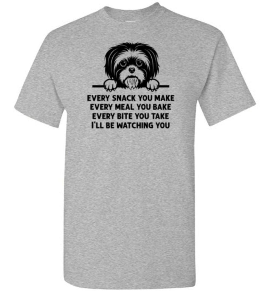 Every Snack You Make Shih Tzu Shirt Funny Dog Lover Owner - Etsy
