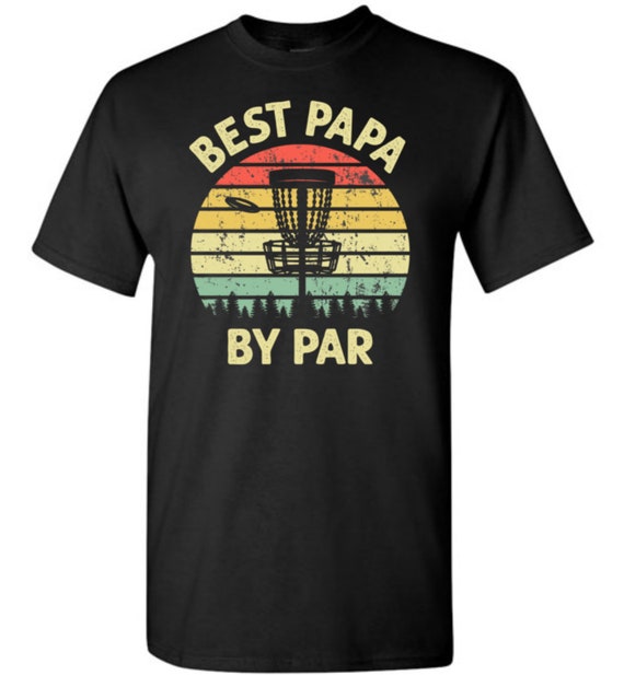 Mens Funny Father's Day T-Shirt Best Papa By Par Golf Love Gift Mens Funny Father's Day T-Shirt Best Papa By Par Golf Love Gift