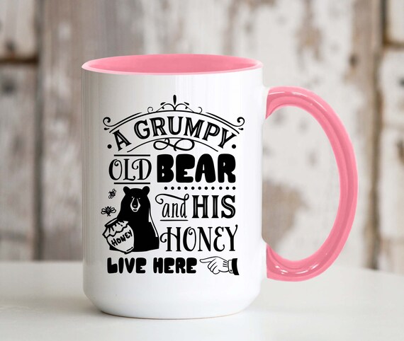 A Grumpy Old Bear and His Honey Live Here 15oz Mug Funny Kitchen Decor  Birthday Christmas Fathers Day Housewarming Gift Men Husband Couple - Etsy  Finland