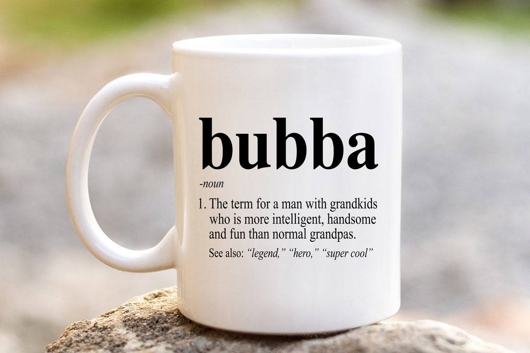 Bubba Definition Kaffeebecher Bubba Definierte Tasse Lustige Geburtstagsgeschenkideen fur SpaB cooles Opa Vatertagsgeschenk Vater GroBvater Etsy