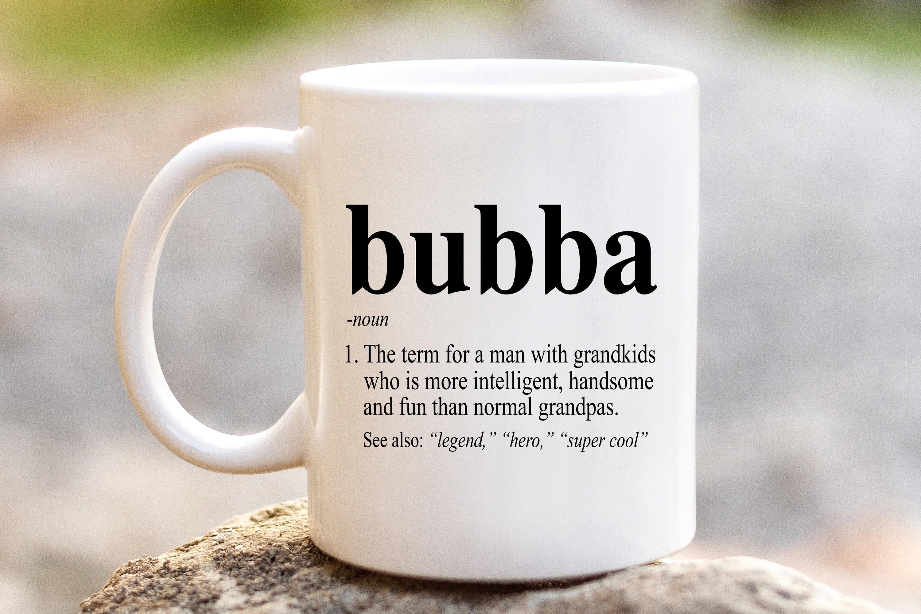 Bubba Definition Coffee Mug Bubba Defined Cup Funny Birthday Gift Ideas for  Fun, Cool Grandpa Fathers Day Present Fathers Grandfather 