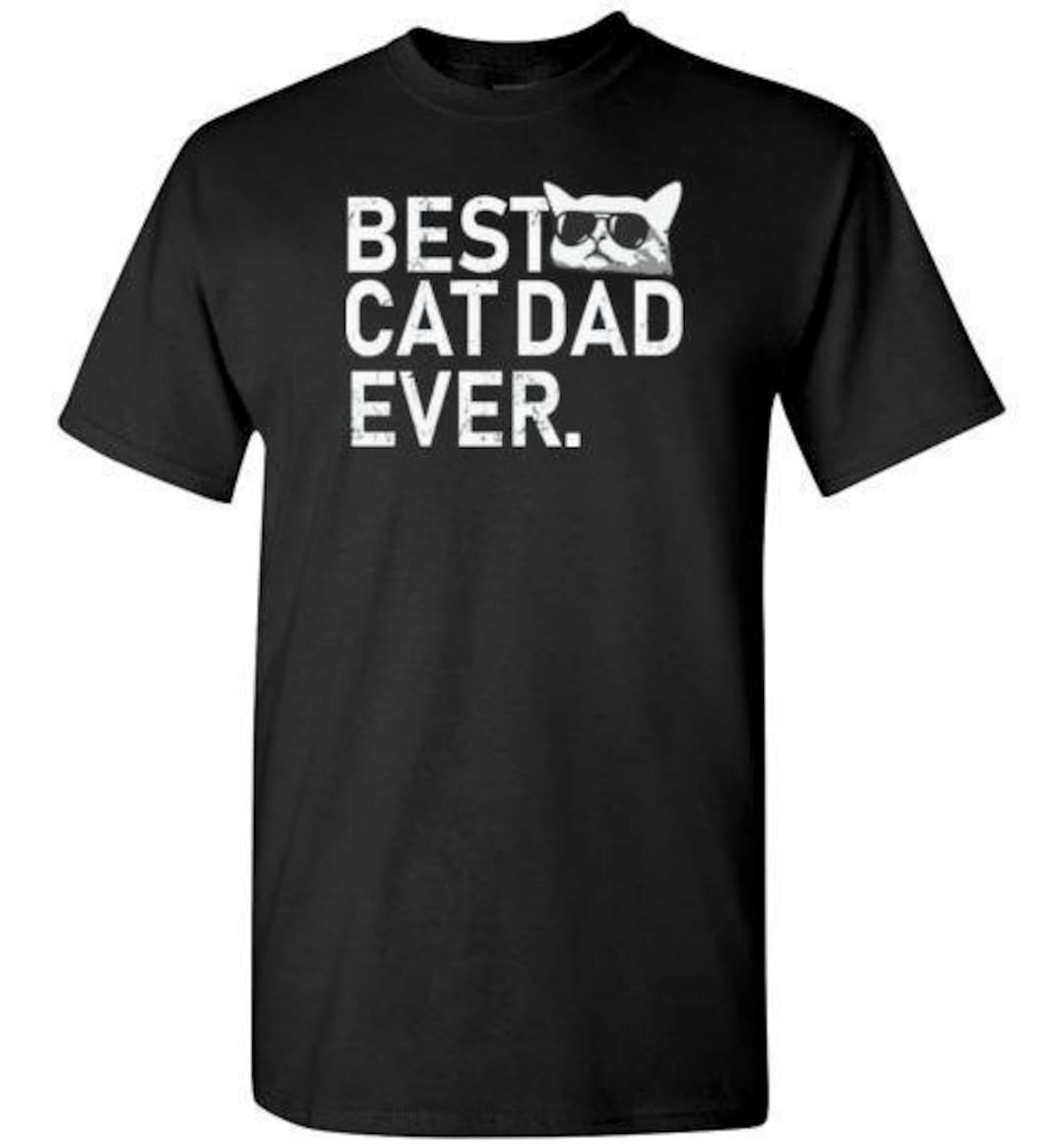 Best Cat Dad Ever Shirt for Men Funny Black White Graphic Design