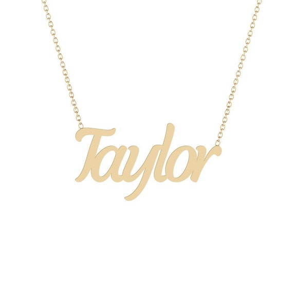 Taylor Name Necklace 14K Yellow Gold - 14K Rose Gold - 14K White Gold - Taylor