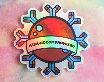 IMMUNOCOMPROMISED STICKER, Autoimmune Illness Sticker, Autoimmune Illness Awareness, Chronic Illness Sticker, Immune Disease, Immune Illness