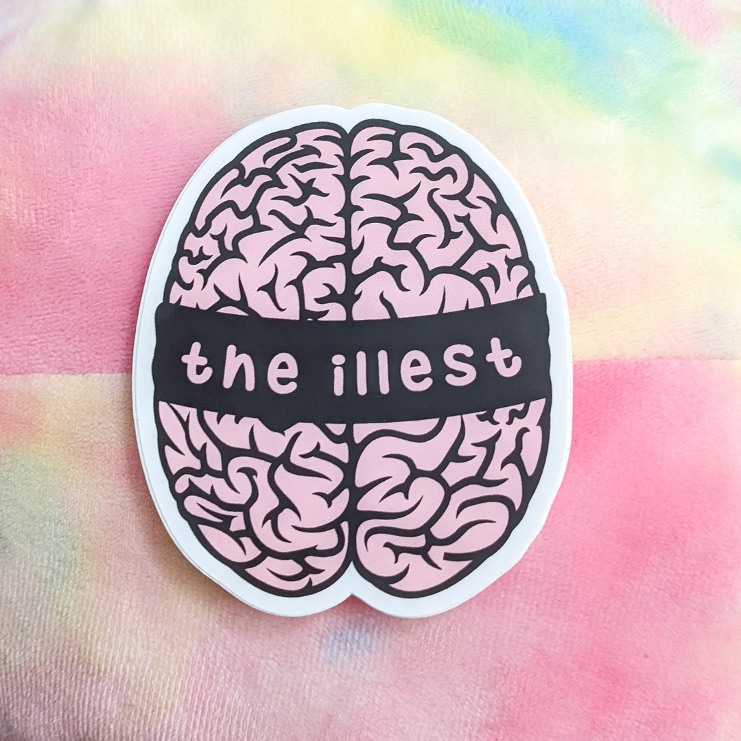 THE ILLEST BRAIN Sticker - Mental Illness Awareness, Brain Sticker ...