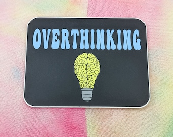 ÖVERTÄNKANDE KLISTERMÄRKE - ADHD-klistermärke, klistermärke för mental hälsa, inspirationsklistermärke, depressionsklistermärke, ångestklistermärke, mental hälsa