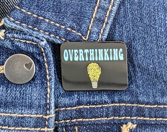 OVERTHINKING ENAMEL Pin - ADHD Enamel Pin, Mental Health Pin,  Inspiration Pin, Depression Pin, Anxiety Pin, Mental Health Awareness