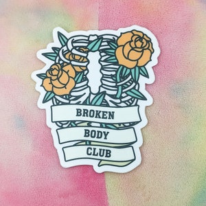 BROKEN BODY CLUB Sticker - Chronic Illness Sticker, Chronic Pain Sticker, Spoonie Sticker, Illness Awareness, Rare Disease Awareness