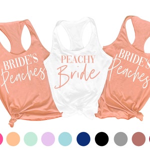 Savannah Bachelorette Shirts, Brides Peaches Shirt, Peachy Bride Shirt, Georgia Bachelorette Party Shirt, Bachelorette Party Favor