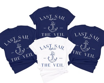 Nautical Bachelorette Shirts, Last Sail Before the Veil, beach, Boat Bachelorette, Bachelorette Party Shirts, Nautical bachelorette favors