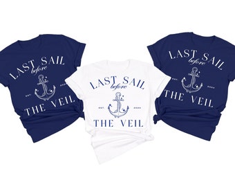 Last Sail Before the Veil, Nautical Bachelorette Shirts, preppy, Boat Bachelorette, Bachelorette Party Shirts,  Nautical bachelorette favors