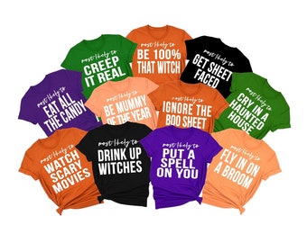 May include: Ten different Halloween-themed t-shirts with various orange, green, purple, and black colors. Each shirt has a white text design that says "most likely to" followed by a humorous Halloween-themed phrase.