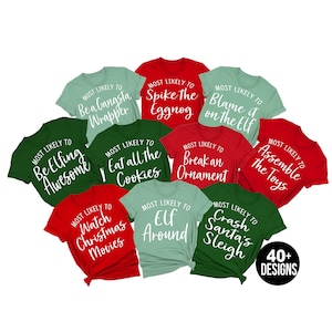 Family Christmas Shirts, Most Likely to, Funny Christmas Shirts, Christmas Party Shirts, Most Likely to, Matching Christmas Shirts, Group
