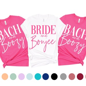 bride and Boujee shirt, Bach and boozy shirt, Funny Bachelorette Party Shirt, Party Favor, Bach and boujee, matching Bachelorette tshirt