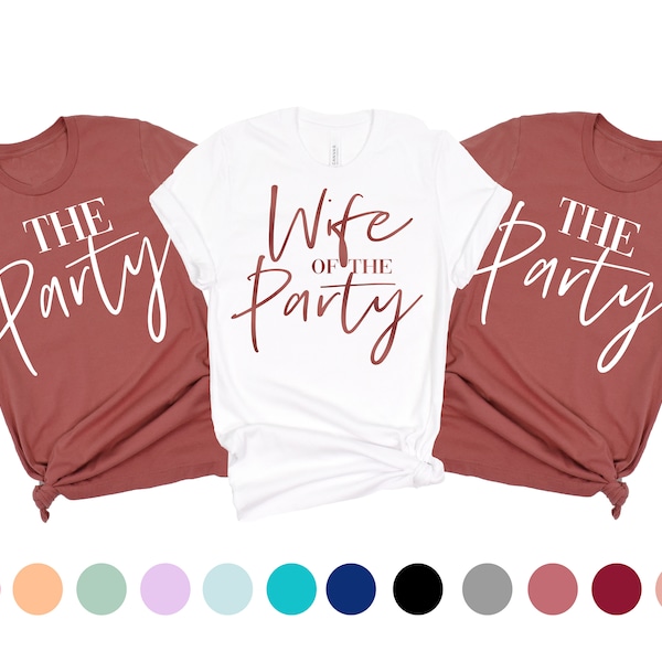 bachelorette party shirts funny, wife of the party shirt, the party shirt, funny bachelorette shirt, bachelorette favor, rust wedding shirts