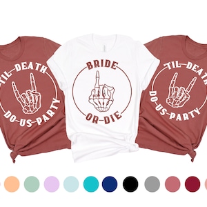 Bride Or Die Shirt, Skeleton Bachelorette Shirts, Goth Bachelorette Favors, Funny Bachelorette Party Shirts, Bachelorette Gift, Ride or Die