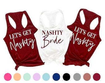 Let's Get Nashty Shirt, Nashville Bachelorette Shirts, Nashty Bride, Nashville Bachelorette Tank Tops, Nashville Bachelorette Party Shirt