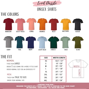 May include: A chart showing the colours and sizes available for unisex t-shirts. The chart includes 14 different colours, including maroon, dusty rose, coral, orange, rust, mustard, black, grey, teal, navy, light blue, forest, sage, and olive. The chart also includes a size guide for women and men, with sizes ranging from XS to 4XL. The size guide includes the width and length of each size in inches.
