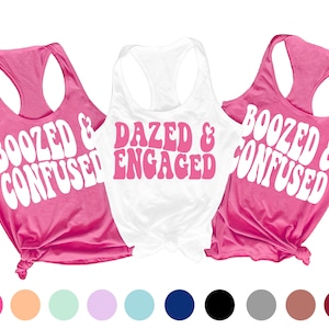 Dazed and Engaged Shirt, Retro Bachelorette Party Shirts, Boozed and Confused Shirt, funny bachelorette shirt, bachelorette tank top,