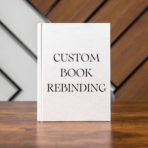 Custom Book Rebinding | Personalized Hardcover Rebinds | Choose Your Book, Colors & Quotes