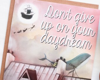 Dont Give up on Your Daydream Greeting Card, Fairytale gift, card for teens, fantasy design, Daydream art, great for girls, teenager art