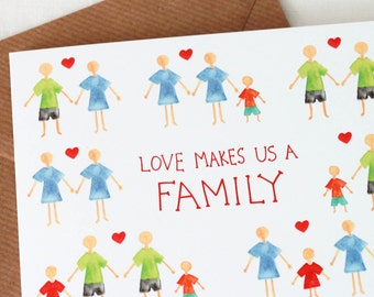 LGBTI Family Card, Love Makes Us a Family Greeting Card, Celebration of Difference, Gay Love, Modern Family celebration, Made in Australia