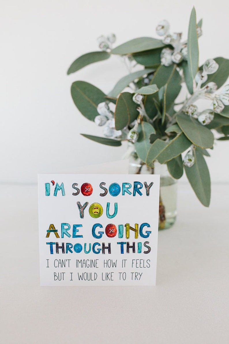 I Am so Sorry you are Going Through This Greeting Card for | Etsy