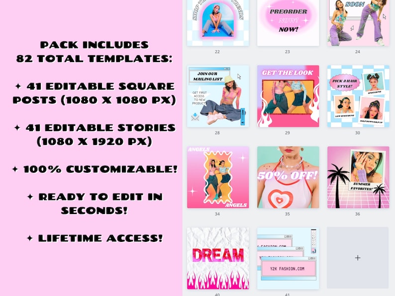 May include: A pink and white graphic design template pack with 82 total templates, including 41 editable square posts and 41 editable stories. The templates are 1080 x 1080 pixels and 1080 x 1920 pixels, respectively. The pack is 100% customizable and ready to edit in seconds. It also includes lifetime access.
