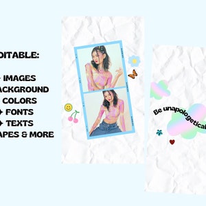 May include: An image with two photo frames featuring a woman in a pink top. The image includes the text "EDITABLE: IMAGES, BACKGROUND, COLORS, FONTS, TEXTS, SHAPES & MORE" and "Be unapologetically you" with decorative elements.