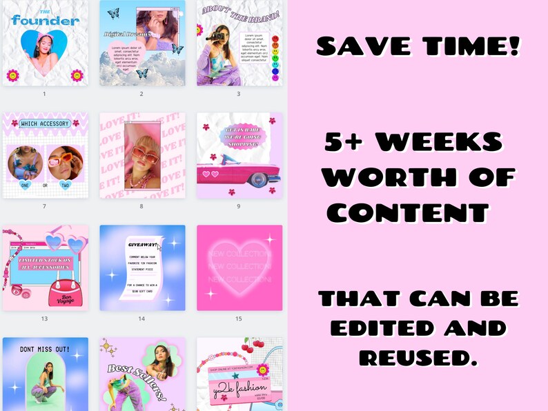 May include: A collage of 15 pink and blue social media templates with text overlays. The text includes "founder", "love it", "giveaway", "best sellers", and "y2k fashion". The text "Save Time! 5+ weeks worth of content that can be edited and reused." is displayed in large black letters on a pink background.