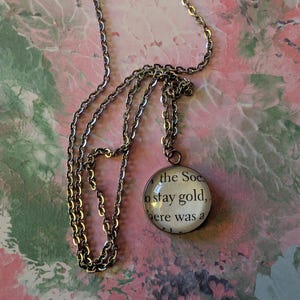 Stay Gold Ponyboy 20mm pendant necklace made with The Outsiders book pages