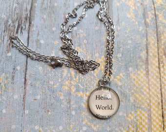 Hello World 20mm pendant necklace made with Shatter Me book pages