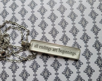 All Endings Are Beginnings pendant necklace made with The Starless Sea book pages
