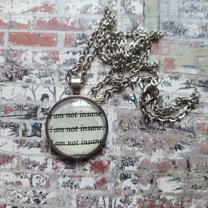 I'm Not Insane pendant necklace made from Shatter Me book pages