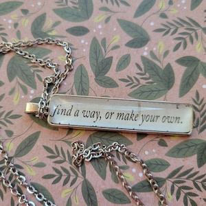Make Your Own Way pendant necklace made with Invisible Life of Addie LaRue book pages