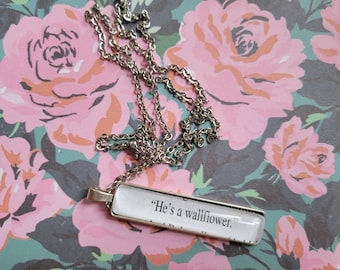 He's a Wallflower pendant necklace made with Perks of Being a Wallflower book pages