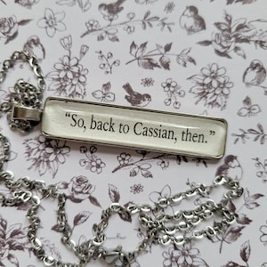Back to Cassian pendant necklace made from Court of Thorns and Roses book pages