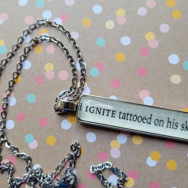 Ignite Tattoo pendant necklace made with Shatter Me book pages