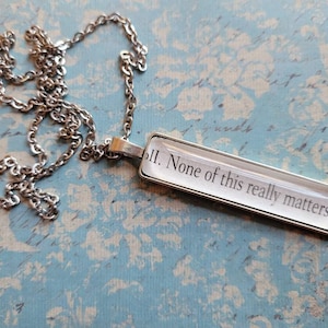 None of This Matters pendant necklace made with Daisy Jones and The Six book pages