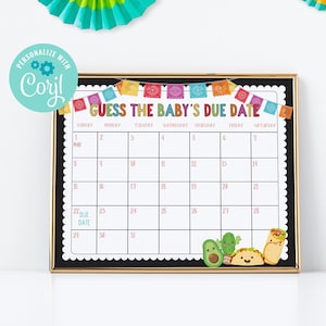 May include: A printable calendar with a black background and gold frame. The calendar is decorated with colorful Mexican flags and the text "Guess the Baby's Due Date". A green cactus with a pink sombrero is on the right side of the image.