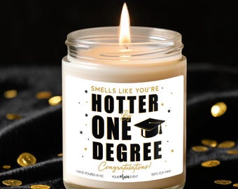 Graduation Candle Gift Funny Hotter By One Degree Class of 2026 Grad Gift Soy Candle College High School Gift