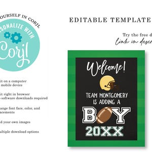 May include: Editable template for a football-themed baby shower announcement. The announcement features a green and black chalkboard with the text "Welcome! Team Montgomery is adding a Boy 20XX".