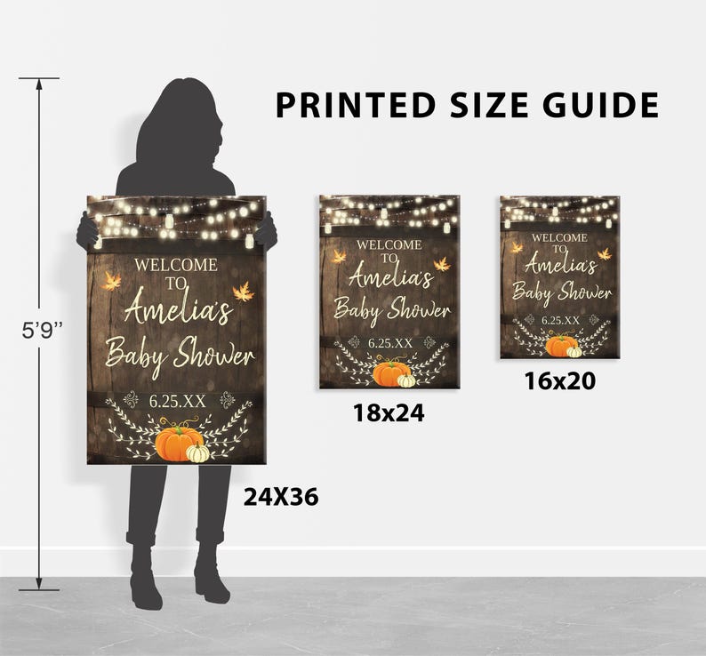 May include: A printed size guide for a baby shower sign. The sign features a rustic wood background with a fall theme, including pumpkins, leaves, and string lights. The text on the sign reads "Welcome to Amelia's Baby Shower". The guide shows the sign in three different sizes: 18x24 inches, 16x20 inches, and 24x36 inches.