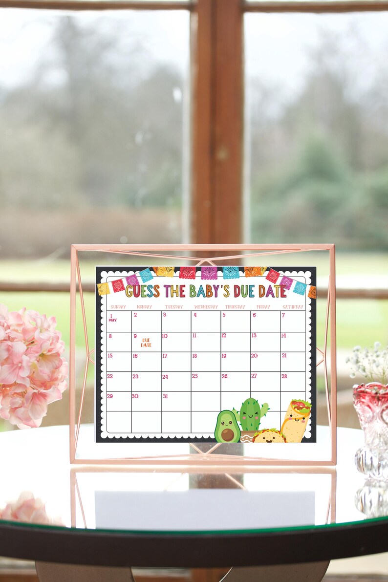 May include: A printable baby shower game with a black background and colorful Mexican-themed decorations. The game is called "Guess the Baby's Due Date" and features a calendar with the month of May. The calendar has a cute avocado, cactus, and burrito illustration.