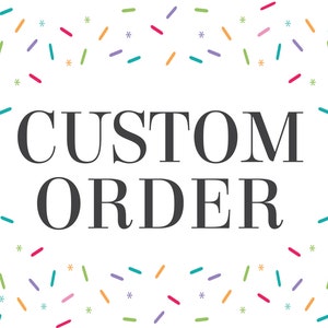CUSTOM ORDER LISTING